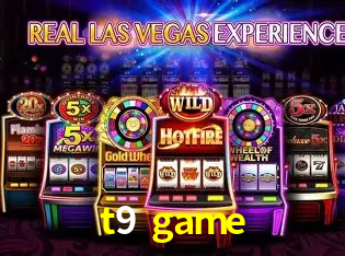 Explore as vantagens do t9 game: serviço profissional e confiabilidade